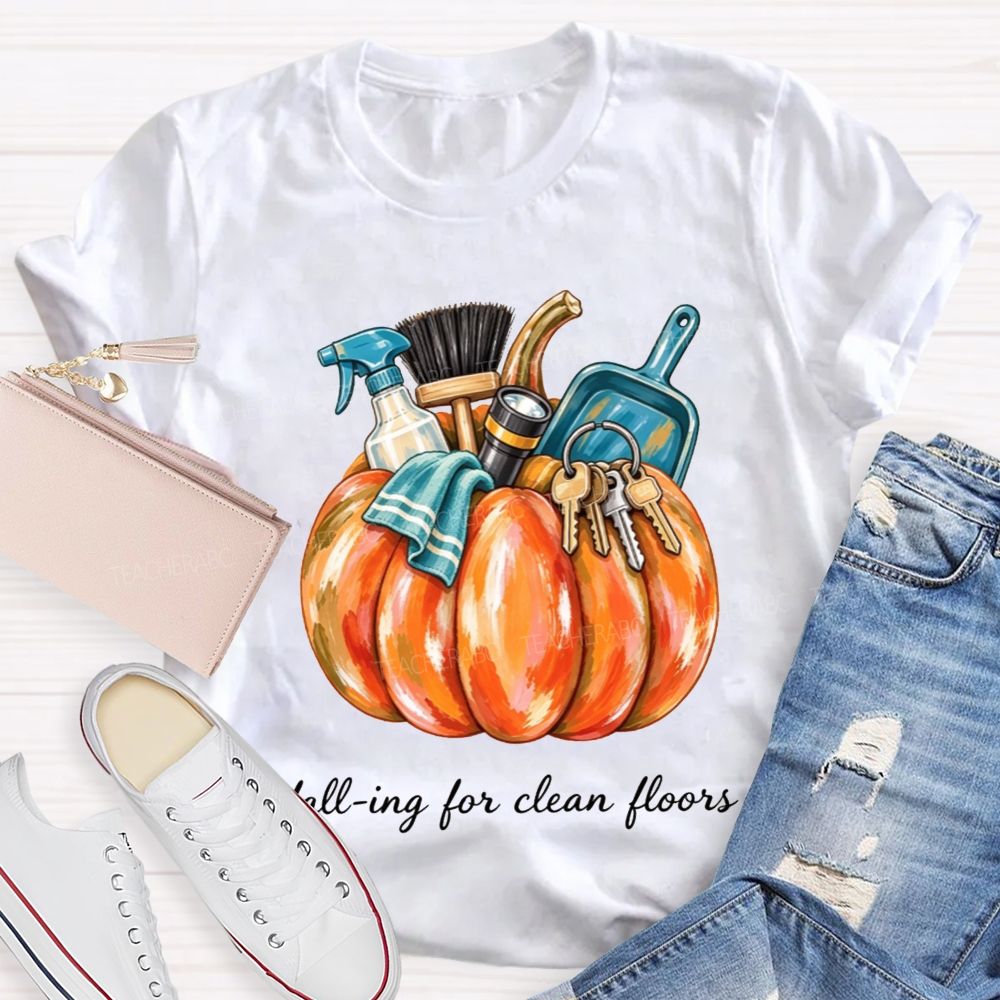 Falling For Clean Floors School Custodian T-shirt