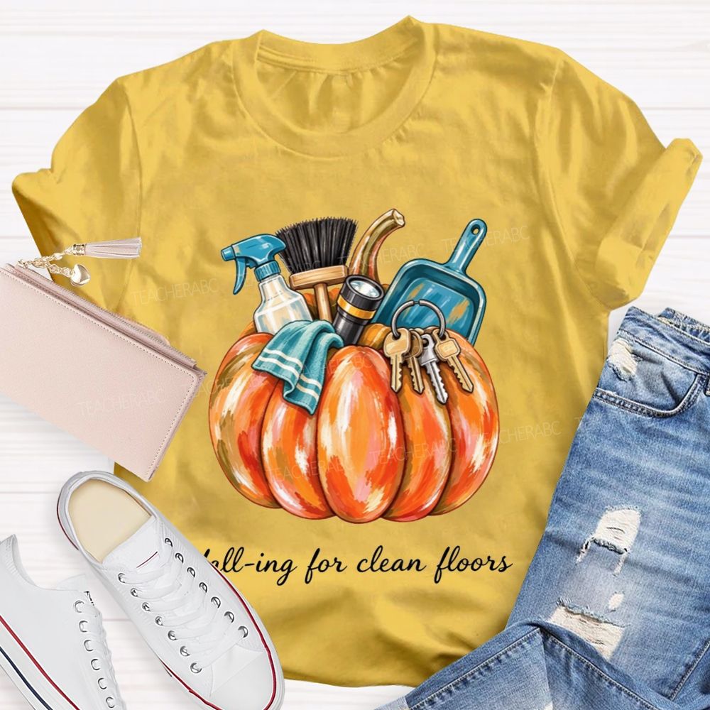Falling For Clean Floors School Custodian T-shirt