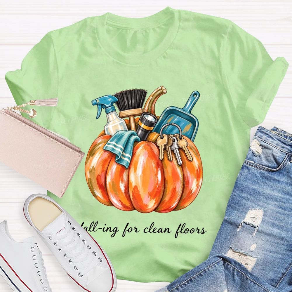 Falling For Clean Floors School Custodian T-shirt