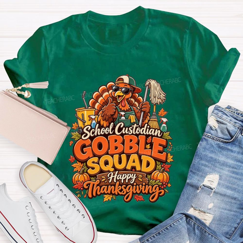 School Custodian Gobble Squad Happy Thanksgiving Teacher T-shirt