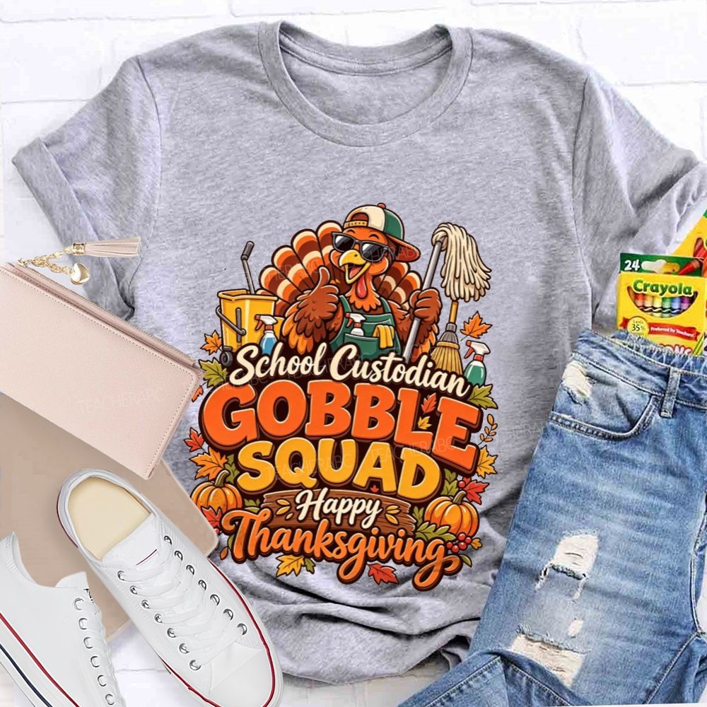 School Custodian Gobble Squad Happy Thanksgiving Teacher T-shirt