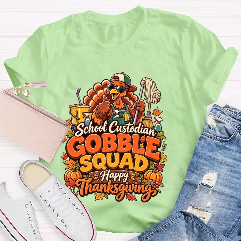 School Custodian Gobble Squad Happy Thanksgiving Teacher T-shirt