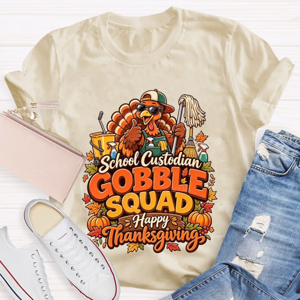 School Custodian Gobble Squad Happy Thanksgiving Teacher T-shirt