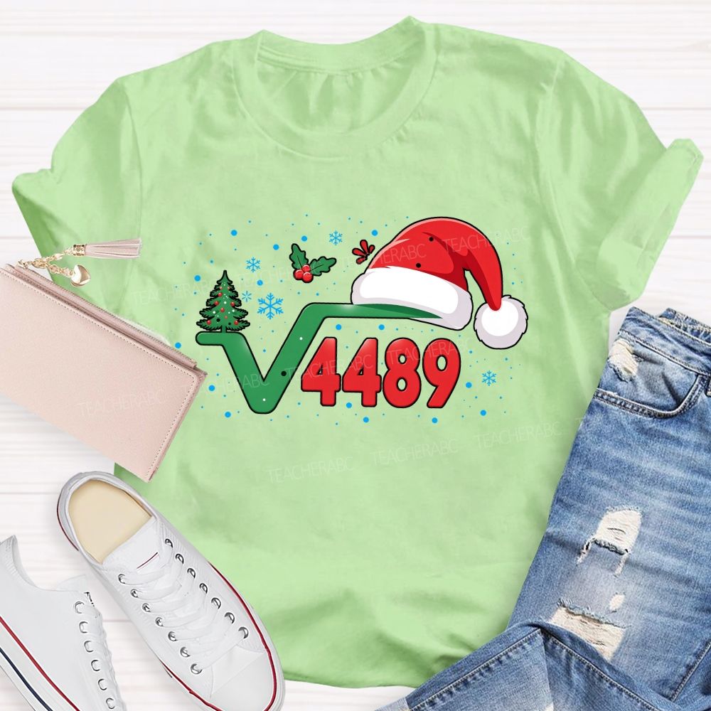 Santa Is The Square Root Of 4489 Math Teacher T-shirt