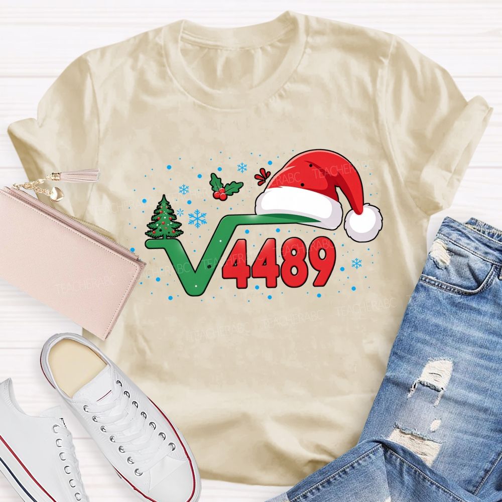 Santa Is The Square Root Of 4489 Math Teacher T-shirt