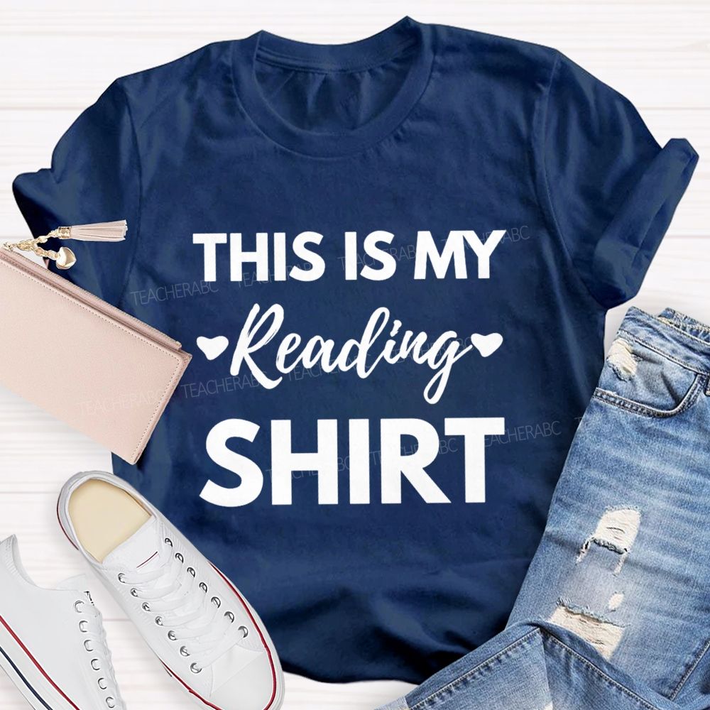 This Is My Reading Shirt Teacher T-Shirt