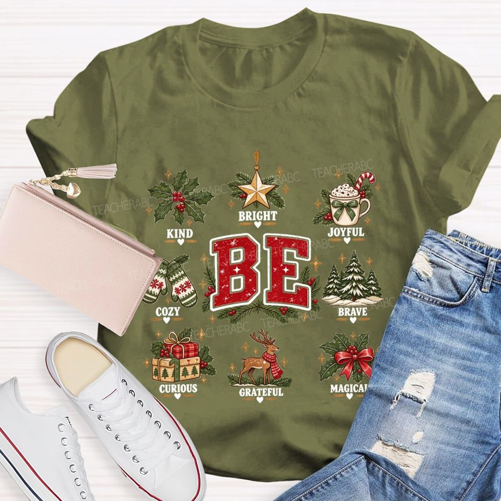 Be Kind Bright Joyful Cozy Brave Curious Grateful Magical Christmas Teacher T-shirt