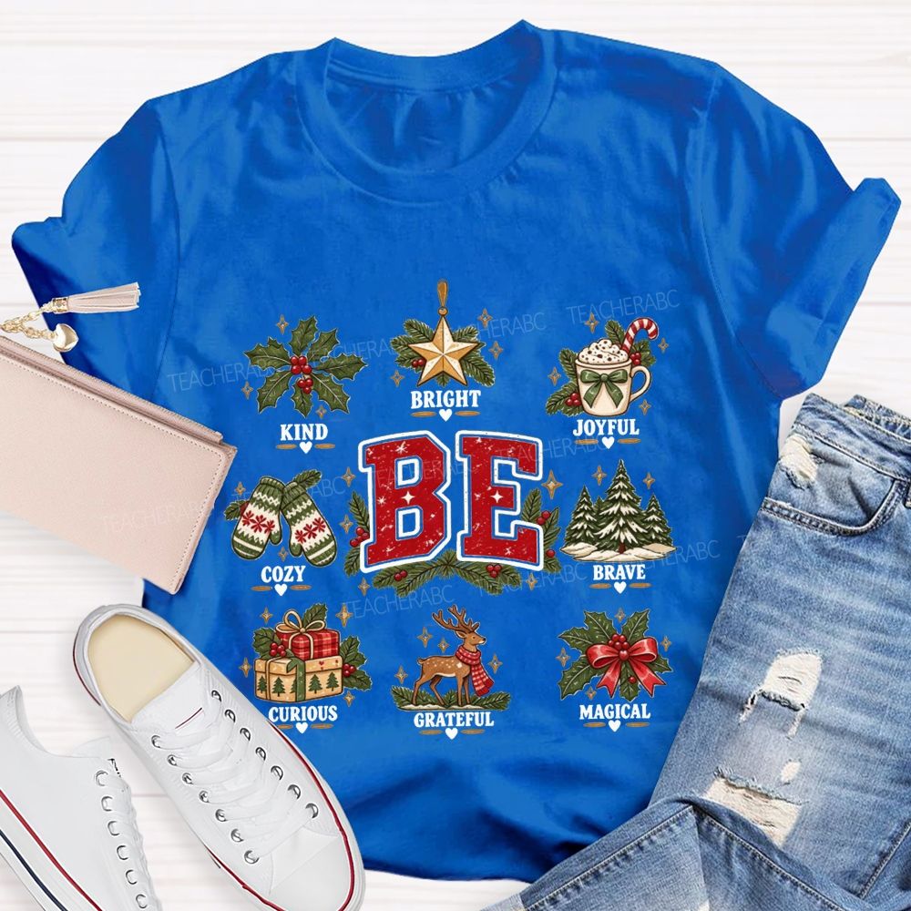 Be Kind Bright Joyful Cozy Brave Curious Grateful Magical Christmas Teacher T-shirt