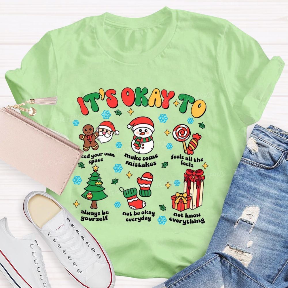It's Okay To Need Your Own Space Christmas Teacher T-shirt