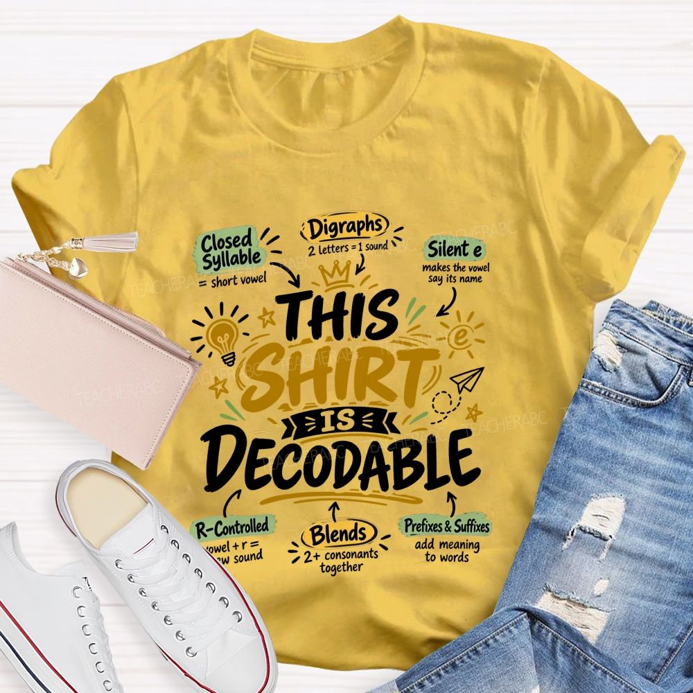 This Shirt Is Decodable Science Of Reading Teacher T-shirt