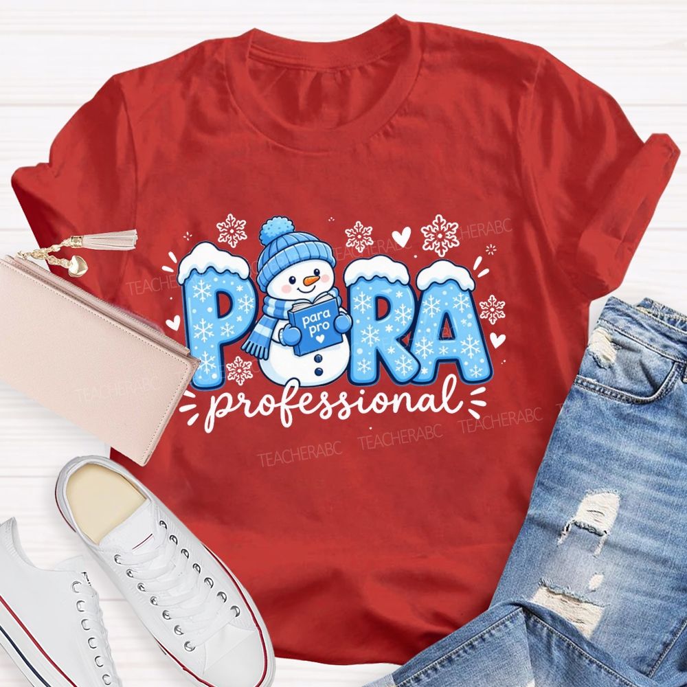 Snowman Paraprofessional Holiday Christmas Teacher T-shirt