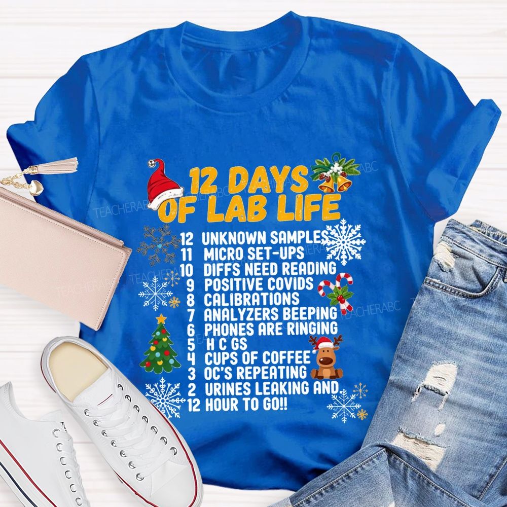 12 Days Of Lab Life Medical Lab Scientist Holiday Teacher T-shirt