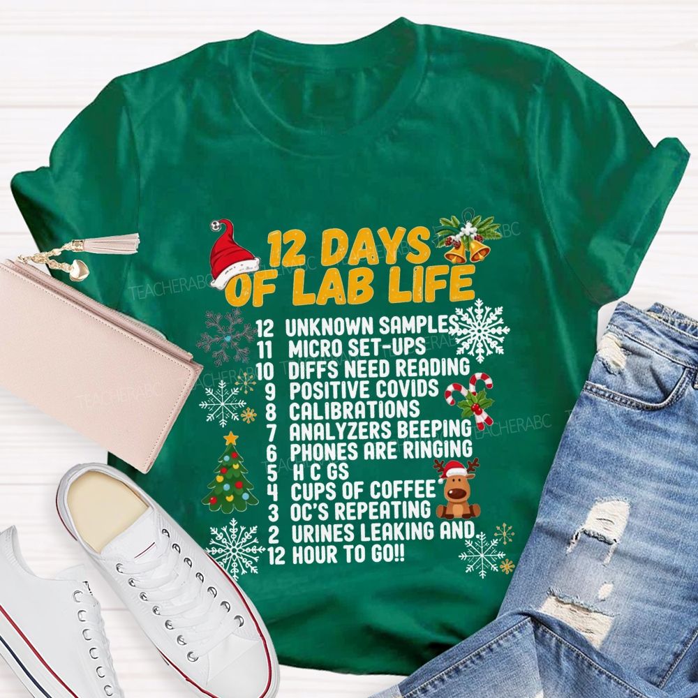 12 Days Of Lab Life Medical Lab Scientist Holiday Teacher T-shirt