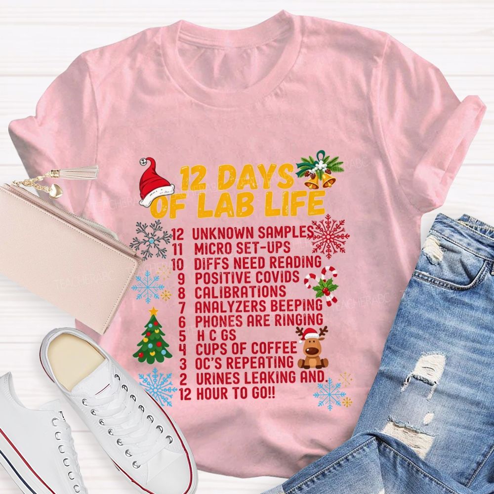 12 Days Of Lab Life Medical Lab Scientist Holiday Teacher T-shirt