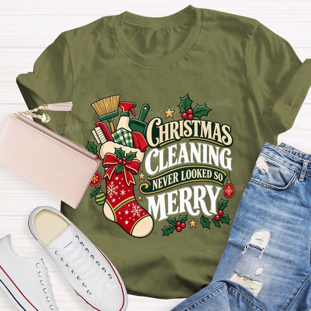 Christmas Cleaning Never Looked So Merry T-shirt