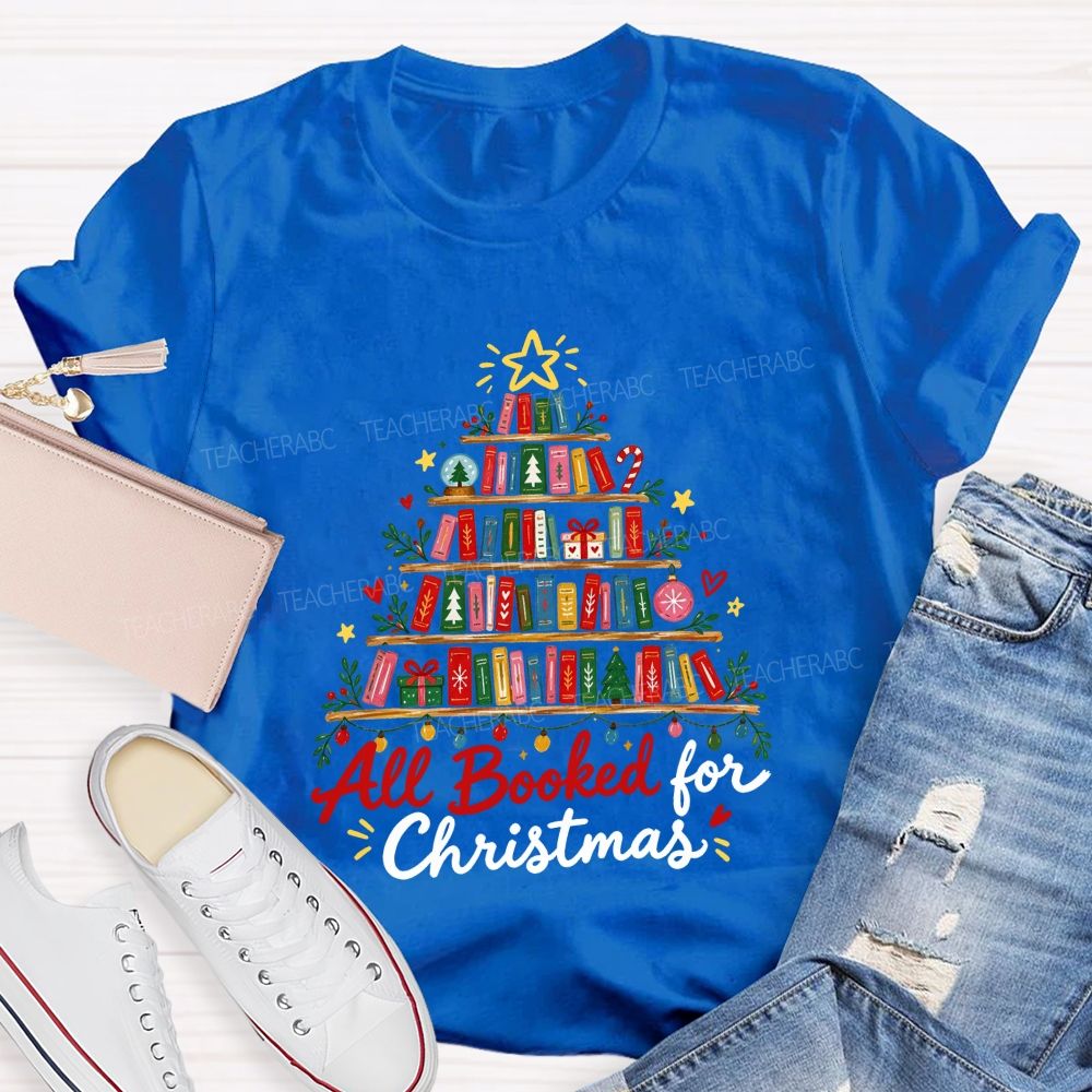 All Booked For Christmas Book Shelf Christmas Teacher T-shirt