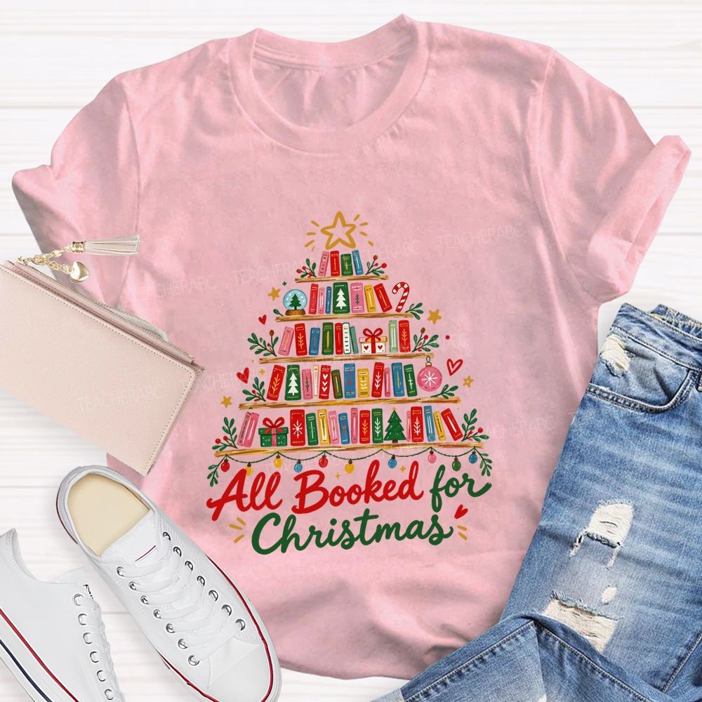 All Booked For Christmas Book Shelf Christmas Teacher T-shirt