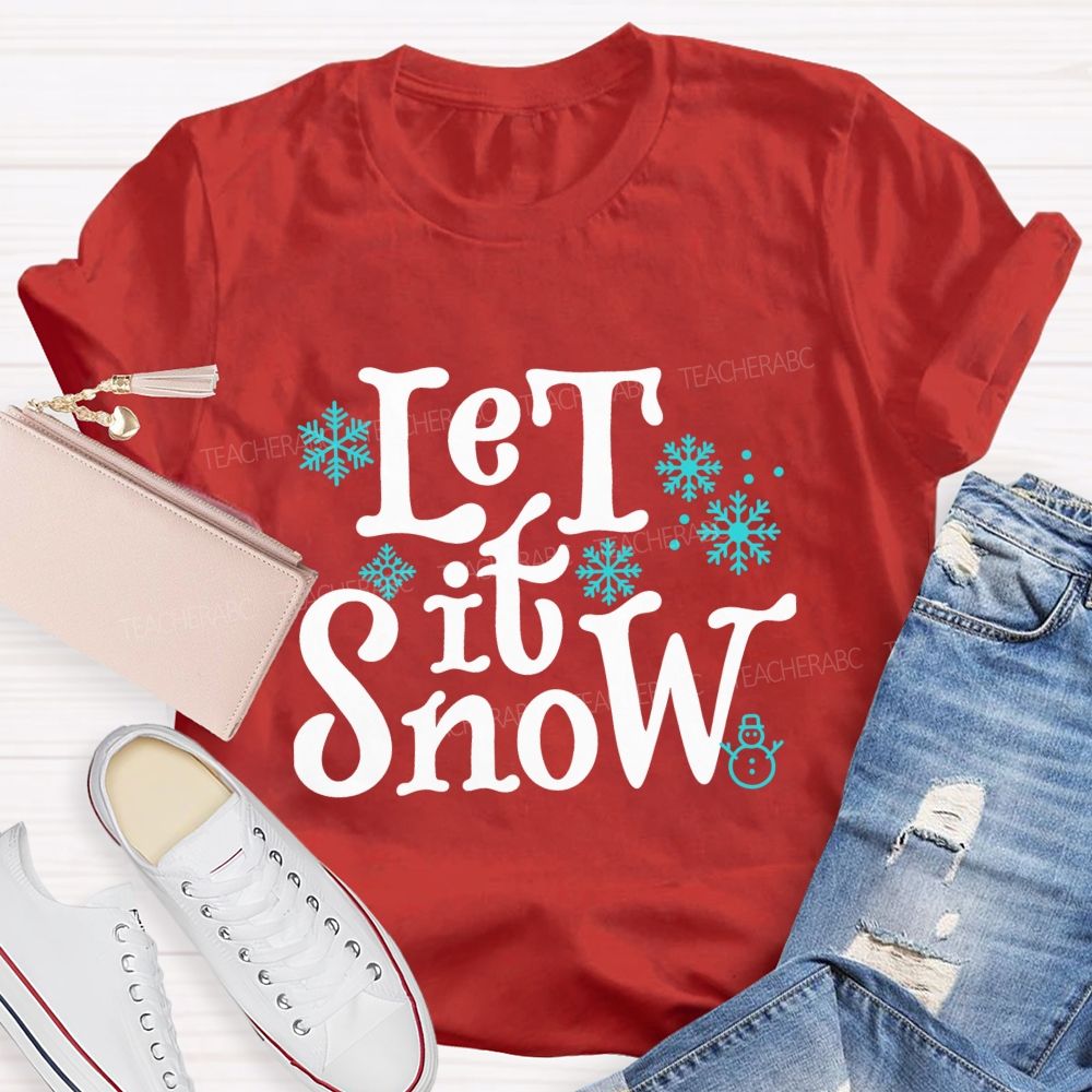 Let It Snow Blue Snowflake Teacher T-Shirt