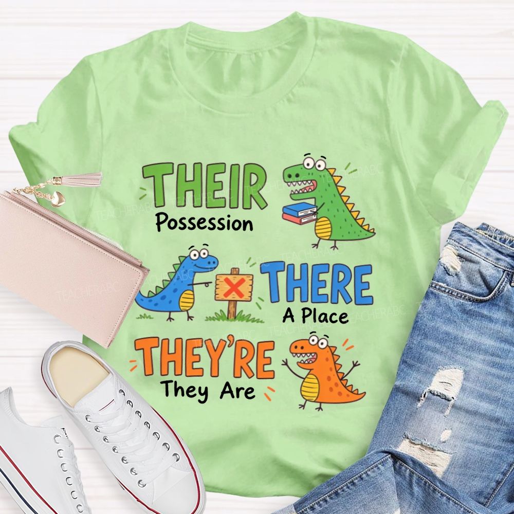 Their There They'Re Dinosaur English Grammar Teacher T-shirt