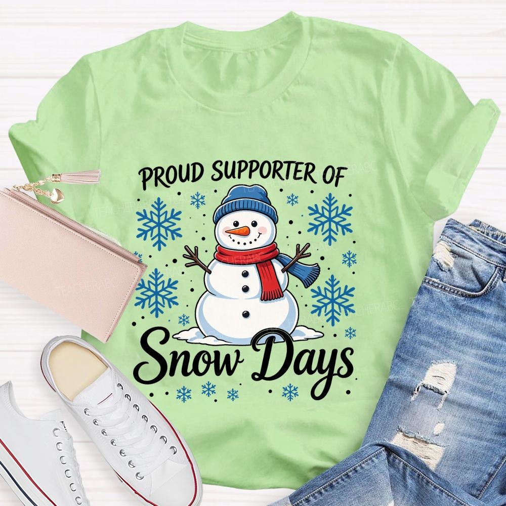 Proud Supporter Of Snow Days Blue Snow fake SnowMan Teacher T-shirt