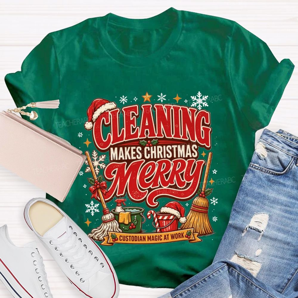 Cleaning Makes Christmas Merry Custodian T-shirt