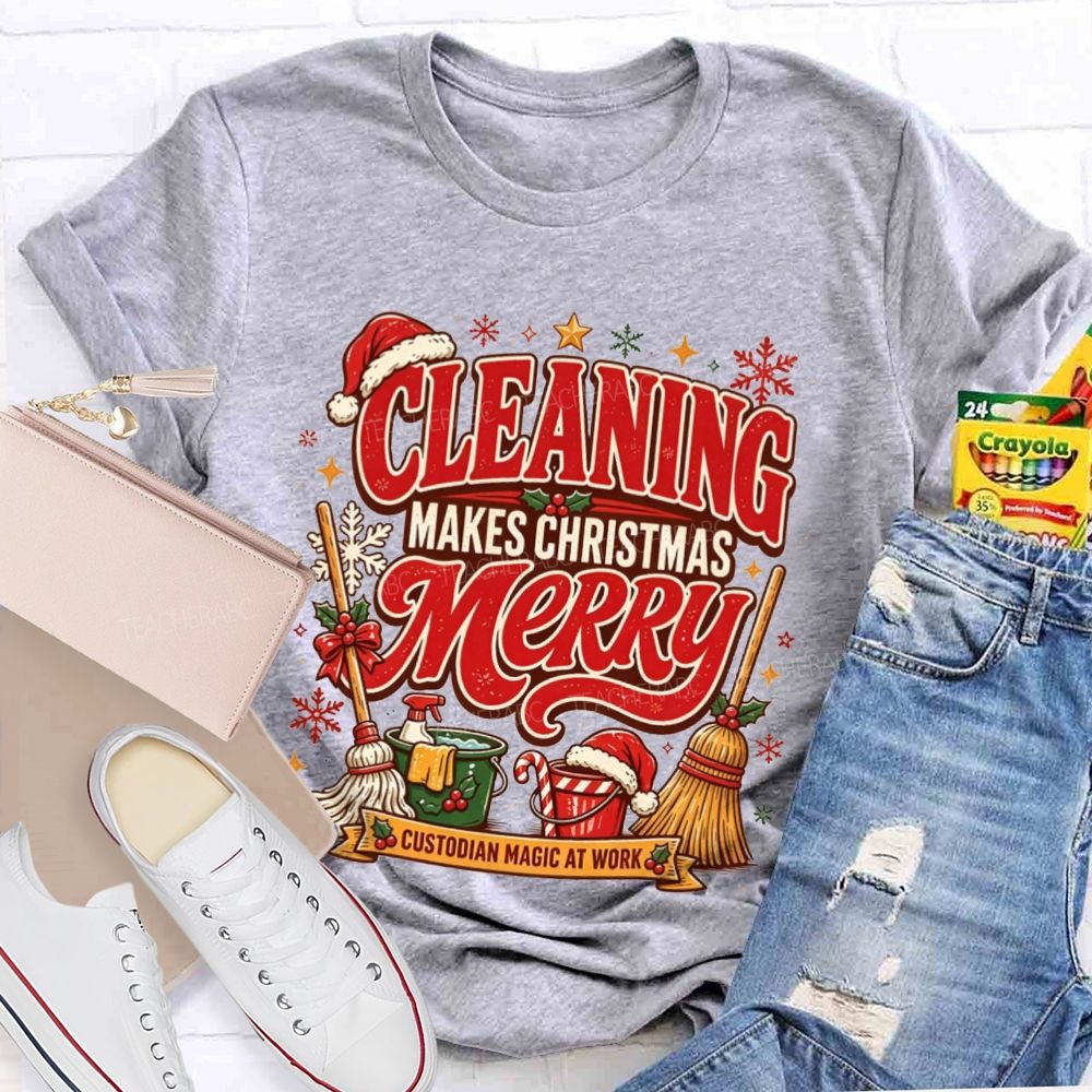 Cleaning Makes Christmas Merry Custodian T-shirt