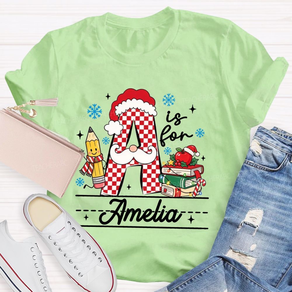 Personalized Name Teacher A Is For Christmas Initial Letter Teacher T-shirt