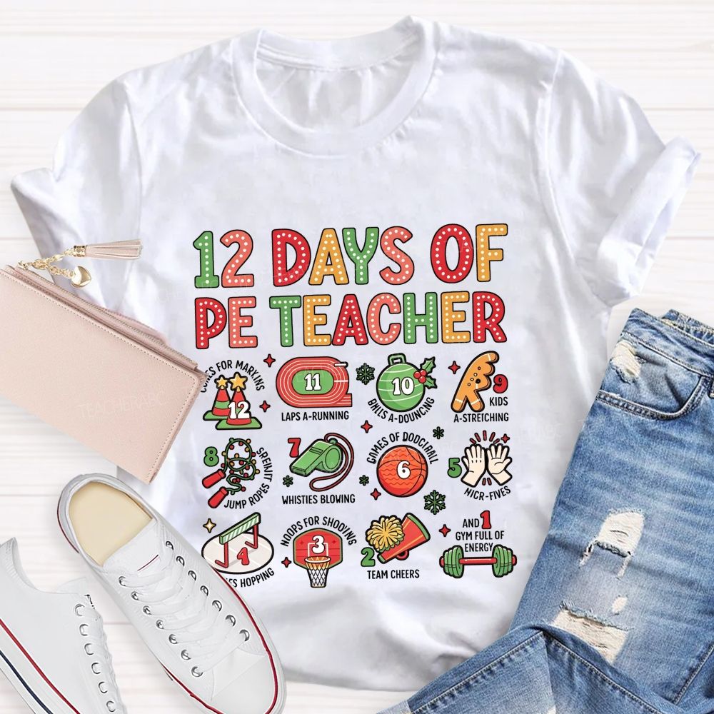 12 Days Of Pe Teacher Christmas Class Holiday Teacher T-shirt