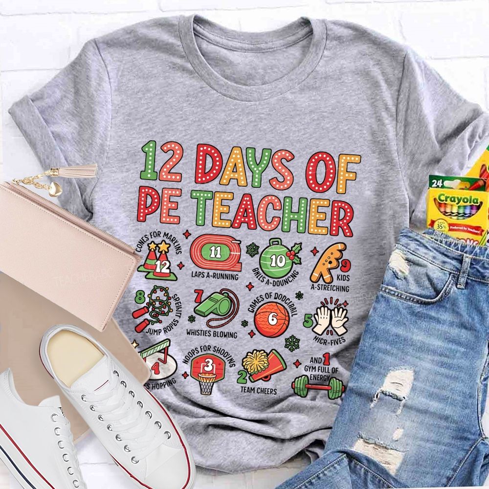 12 Days Of Pe Teacher Christmas Class Holiday Teacher T-shirt