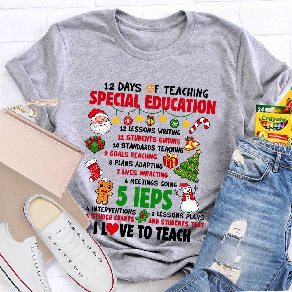 12 Days Of Teaching Special Education Christmas Teacher T-shirt