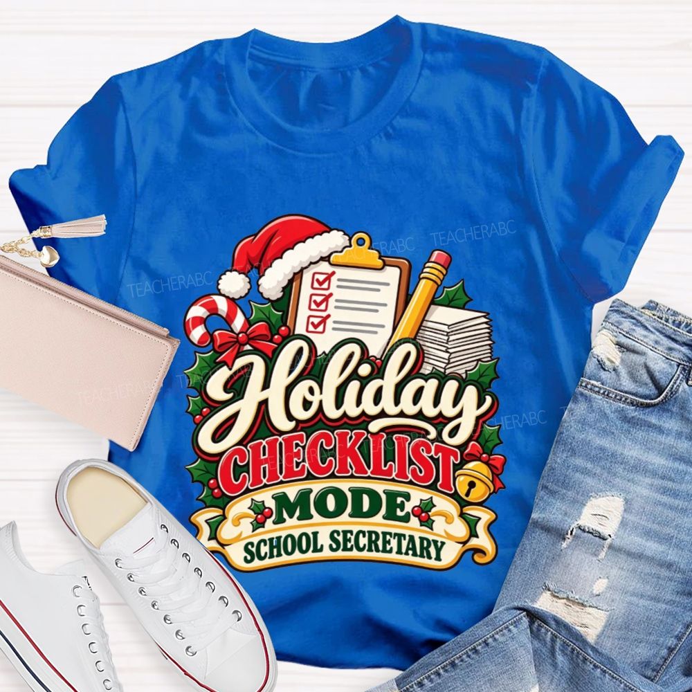 Holiday Checklist Mode School Secretary T-shirt