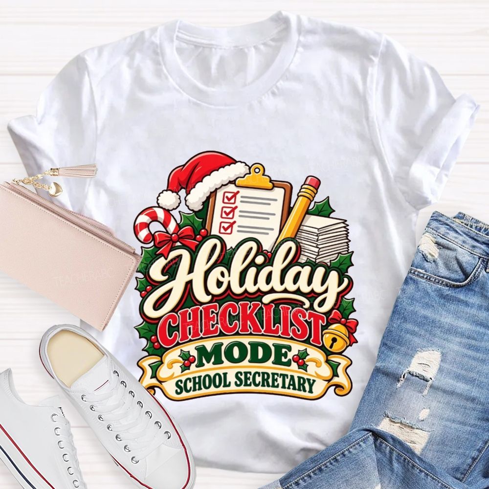 Holiday Checklist Mode School Secretary T-shirt