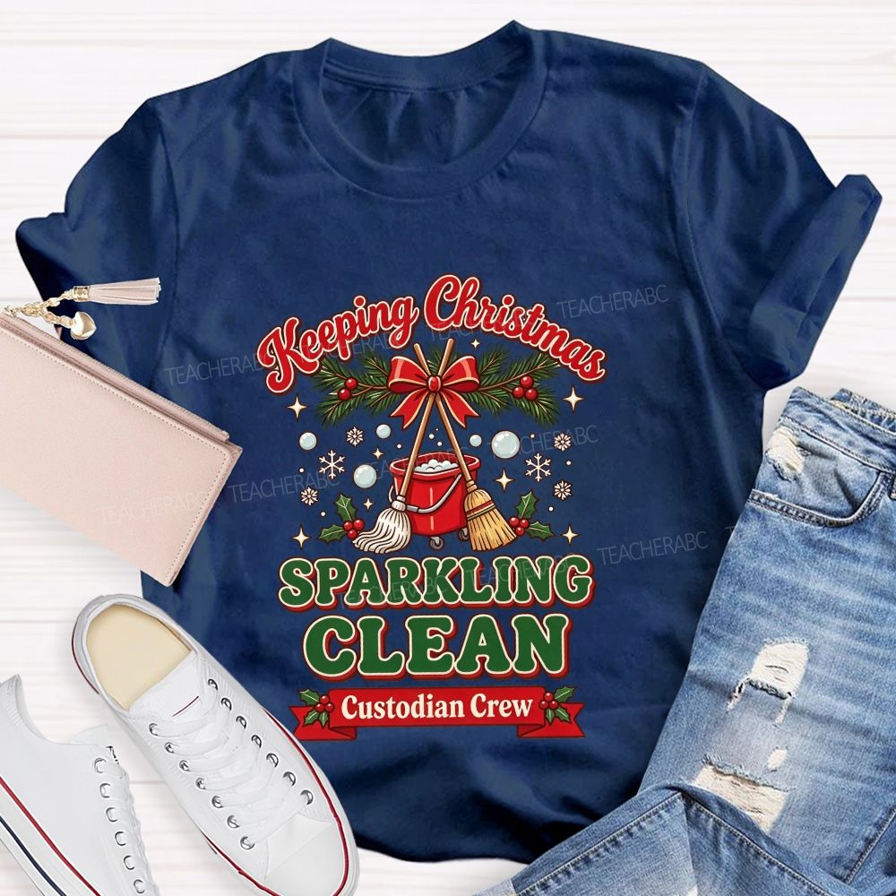 Keeping Christmas Sparkling Clean Custodian Crew T-shirt