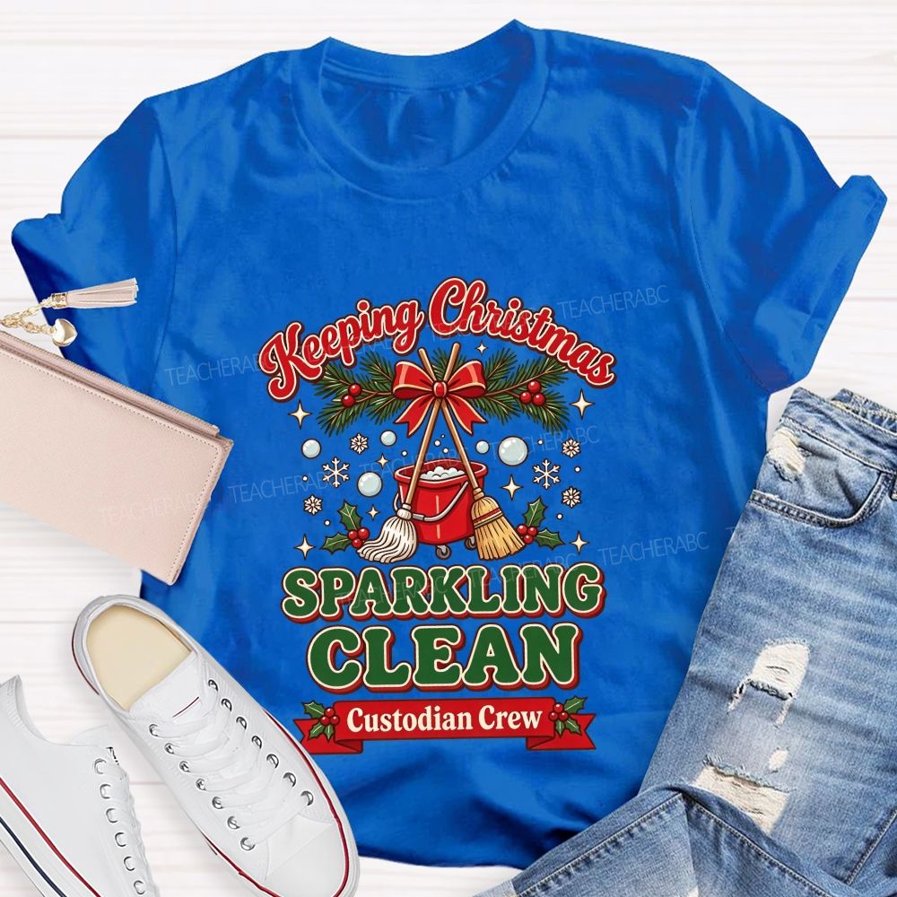 Keeping Christmas Sparkling Clean Custodian Crew T-shirt