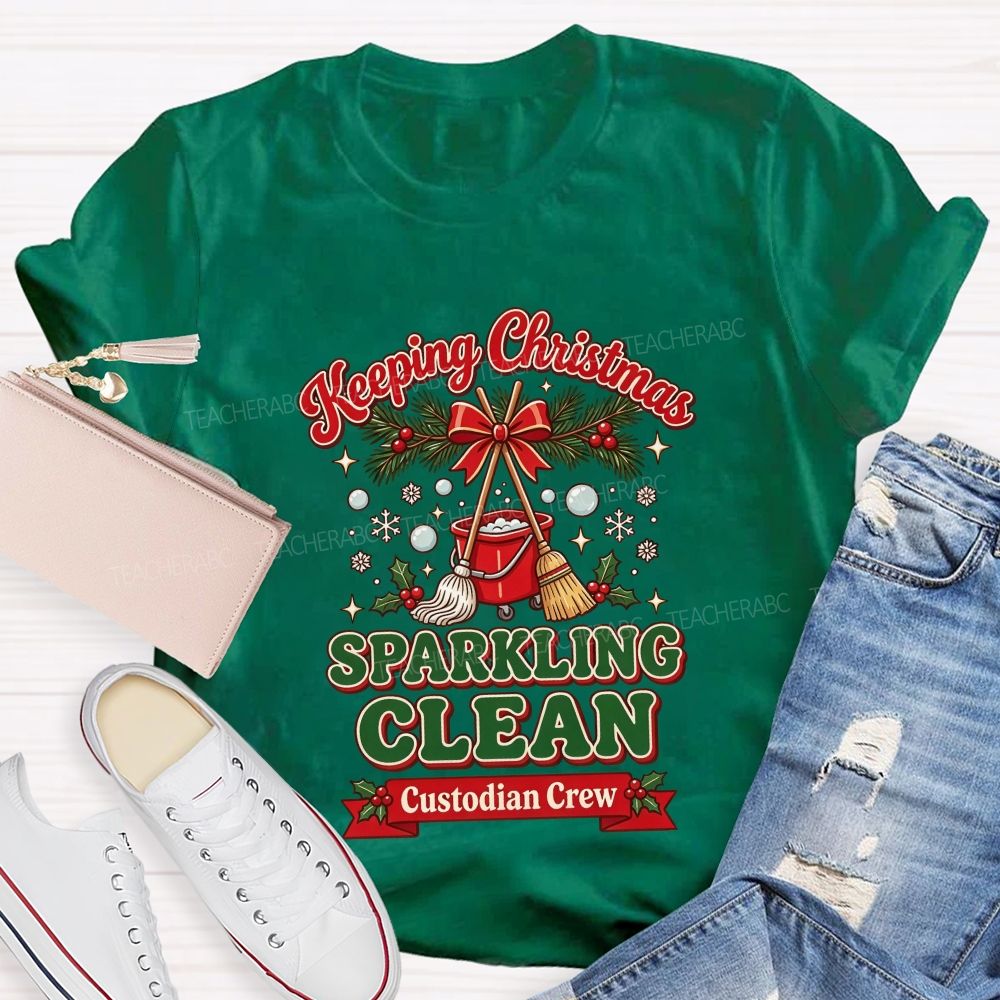 Keeping Christmas Sparkling Clean Custodian Crew T-shirt