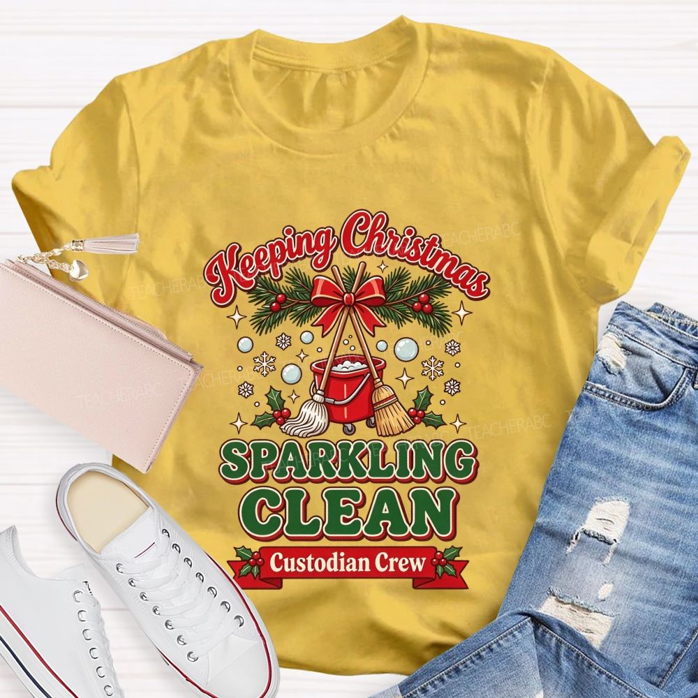 Keeping Christmas Sparkling Clean Custodian Crew T-shirt
