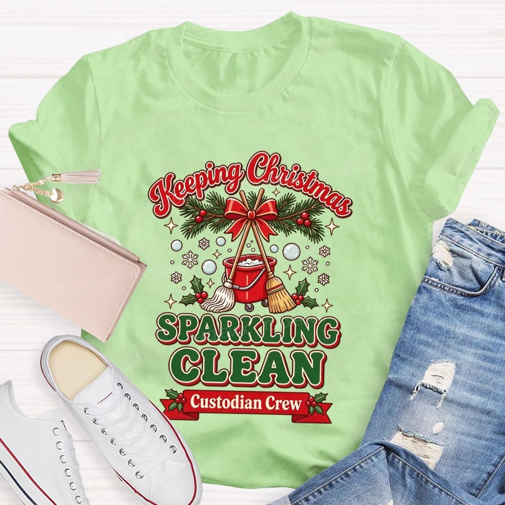 Keeping Christmas Sparkling Clean Custodian Crew T-shirt