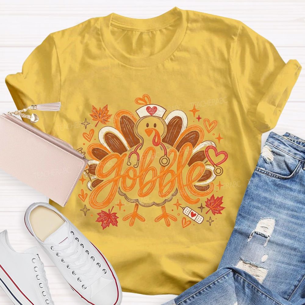Gobble Nurse Turkey Thanksgiving Fall Nurse T-shirt