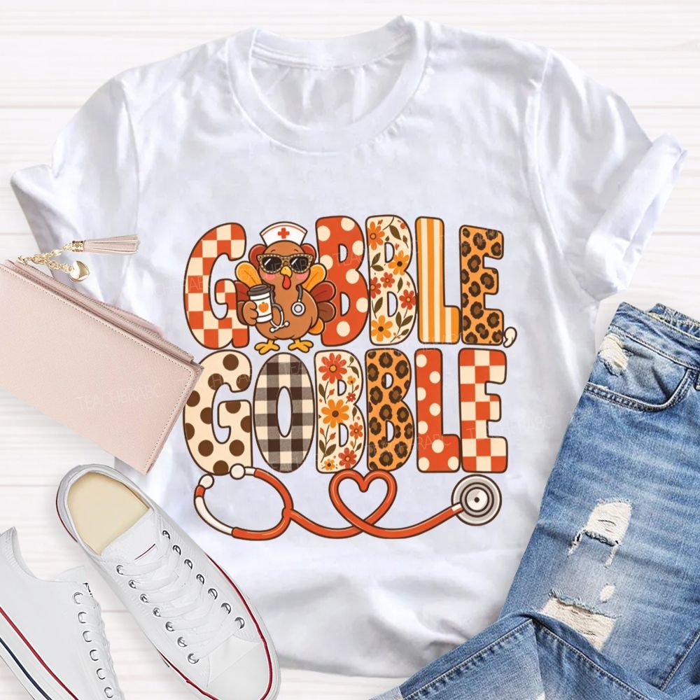 Gobble Gobble Nurse Turkey Thanksgiving T-shirt