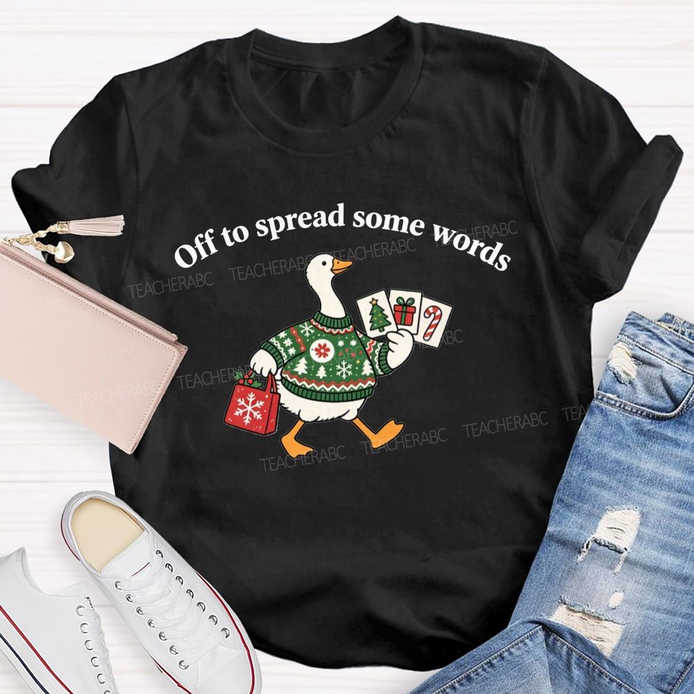 Off To Spread Some Words Slp Christmas Goose Teacher T-shirt