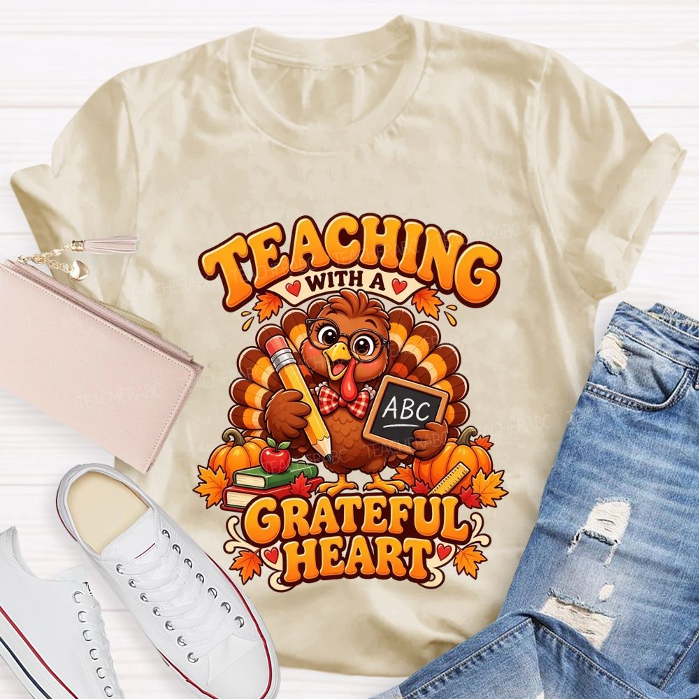 Teaching With A Grateful Heart Turkey Teacher Thanksgiving T-shirt
