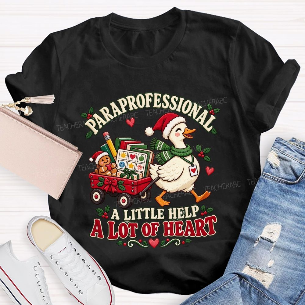 Paraprofessional A Little Help A Lot Of Heart Christmas T-shirt