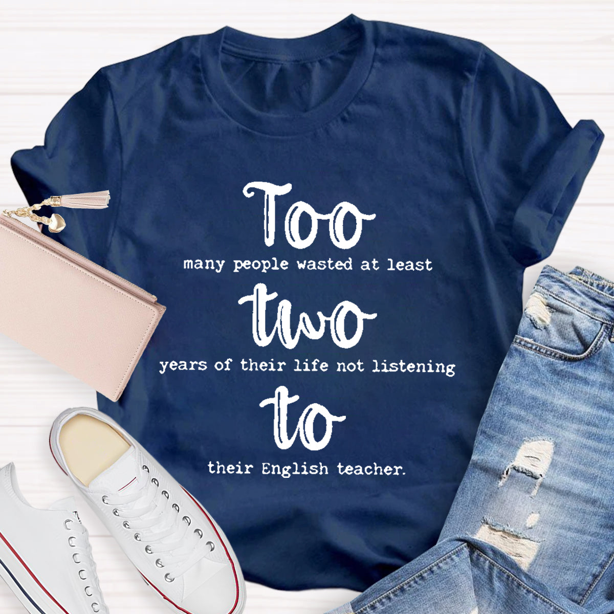 Too Two To Grammar Teacher T-Shirt