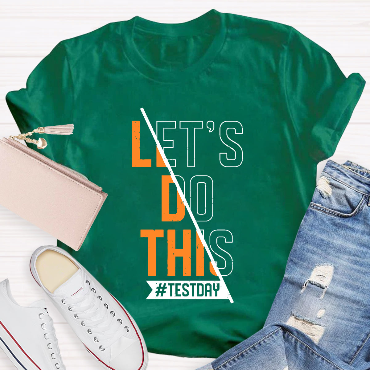 Let's Go This Test Day Teacher T-Shirt