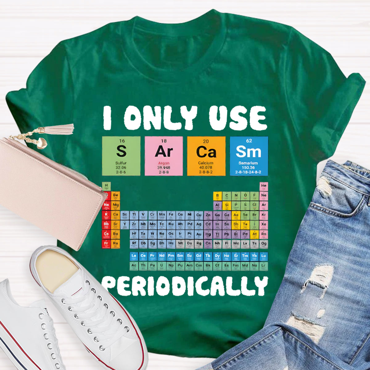 I Only Use Sarcasm Periodically Teacher T-Shirt