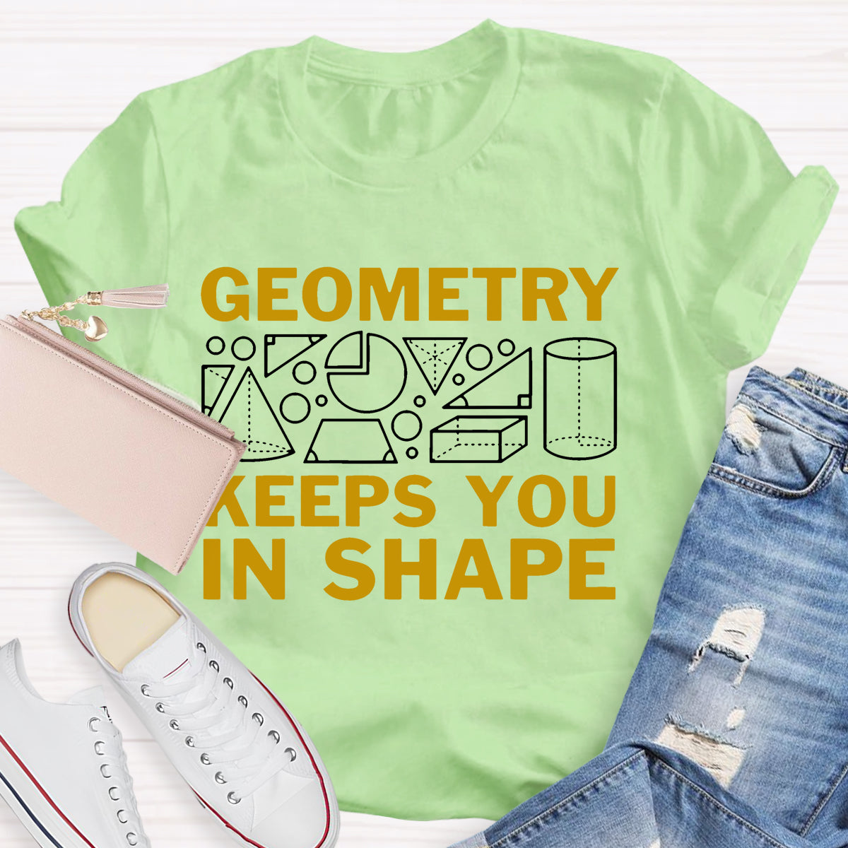 Geometry Keeps You In Shape Math T-shirt