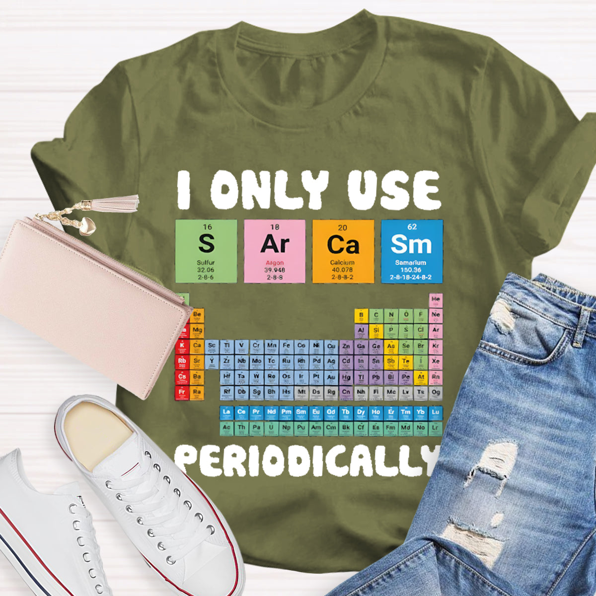 I Only Use Sarcasm Periodically Teacher T-Shirt
