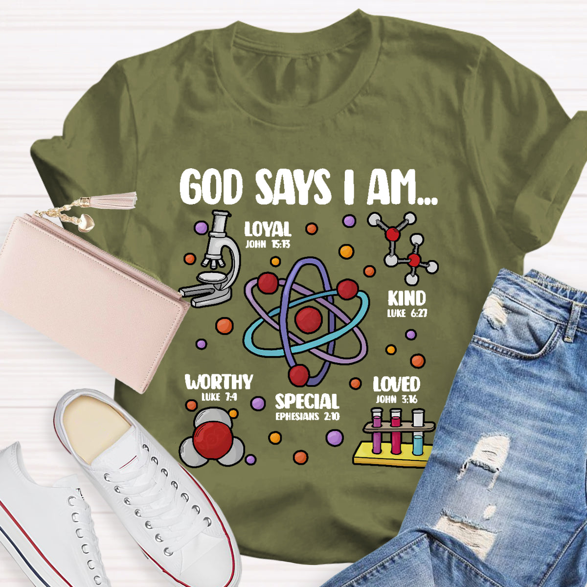 God Says I Am loved Kind Special Worthy Science Teacher T-Shirt