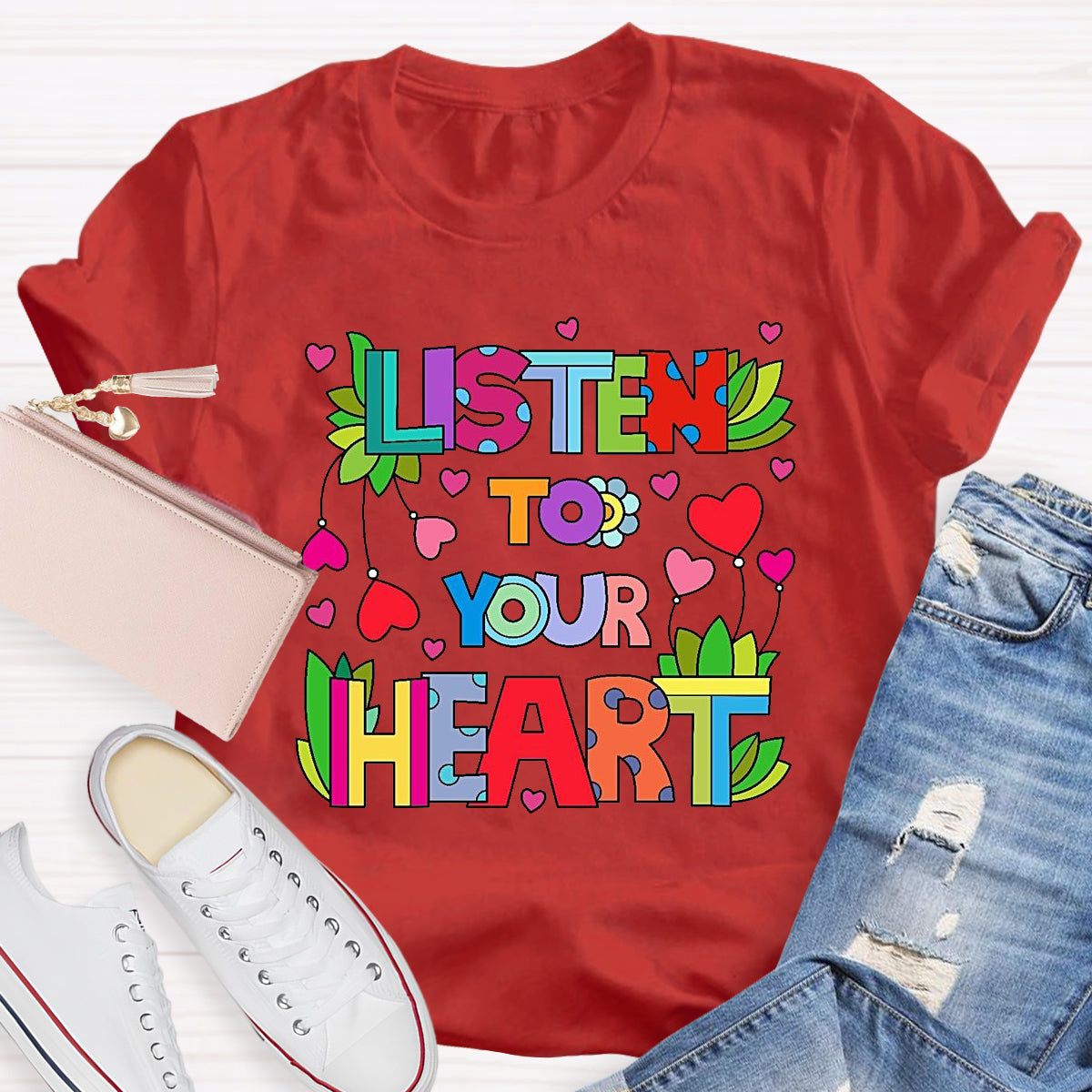 Listen To Your Heart T-Shirt