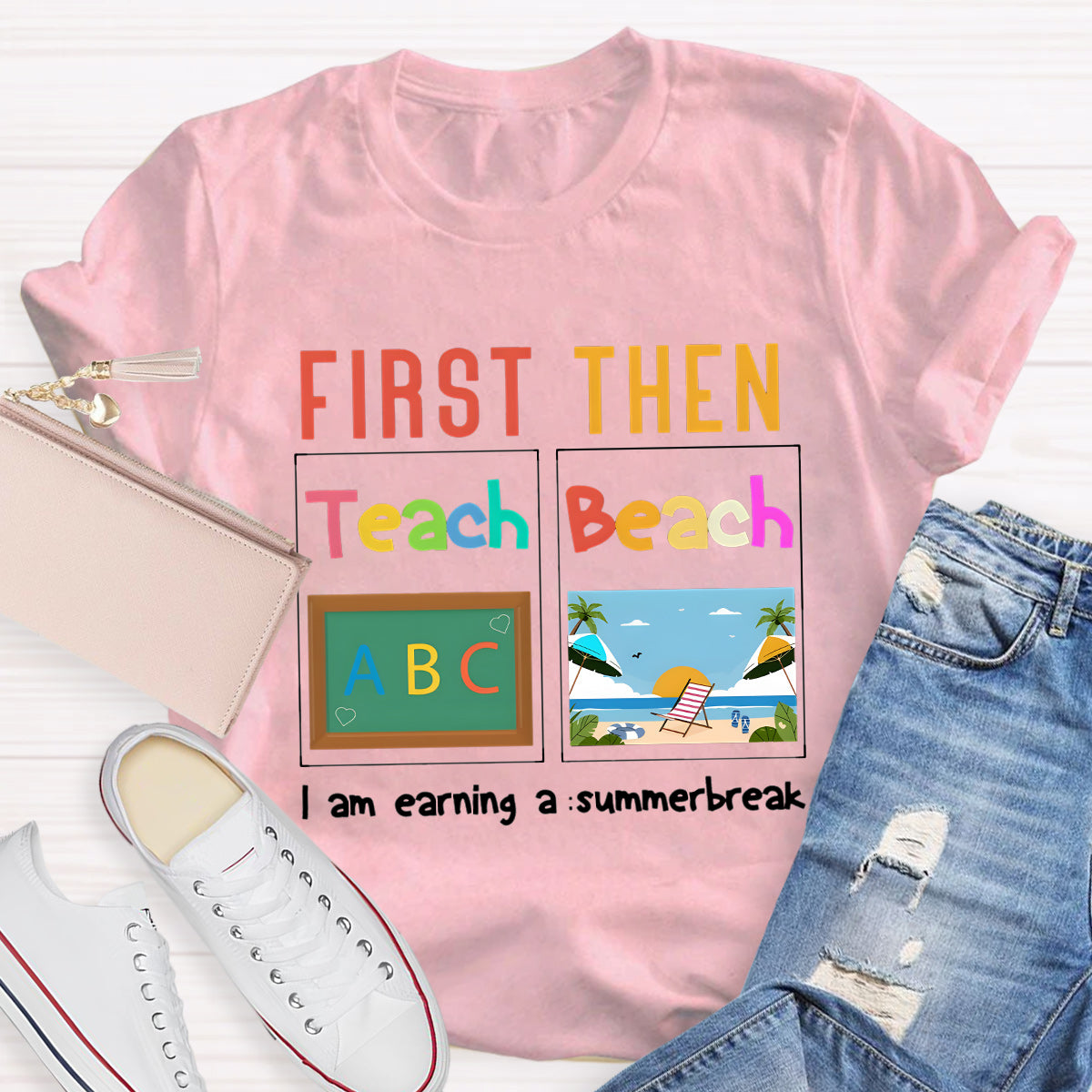 I'm Earning A Summer Break Teacher T-Shirt